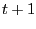 $ t+1$