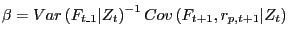 $ \beta=Var\left( F_{t\_1}\vert Z_{t}\right) ^{-1}Cov\left( F_{t+1} ,r_{p,t+1}\vert Z_{t}\right) $