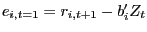$ e_{i,t=1}=r_{i,t+1}-b_{i}^{\prime}Z_{t}$