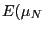 $ E(\mu_{N}$