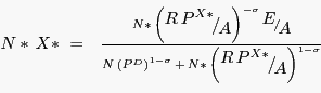 \begin{displaymath} \begin{array}
[c]{l}
(4)\,\,N\ast\,X\ast\,\,=\,\,\,\,\frac{N\ast\,\left(
{\raise0.7ex\hbox{${R\,P^{X\ast }}$}
\!\mathord{\left/ {\vphantom {{R\,P^{X\ast }} A}}\right.\kern-\nulldelimiterspace}\!\lower0.7ex\hbox{$A$}}
\right) ^{-\sigma}\,\raise0.7ex\hbox{$E$}
\!\mathord{\left/ {\vphantom {E A}}\right.\kern-\nulldelimiterspace}\!\lower0.7ex\hbox{$A$}}
{N\,\left(  {P^{D}} \right) ^{1-\sigma}\,+\,N\ast\,\left(
{\raise0.7ex\hbox{${R\,P^{X\ast }}$}
\!\mathord{\left/ {\vphantom {{R\,P^{X\ast }} A}}\right.\kern-\nulldelimiterspace}\!\lower0.7ex\hbox{$A$}}
\right) ^{1-\sigma}}\\
\end{array}\end{displaymath}