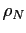 $ \rho_{N}$