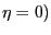 $ \eta=0)$