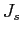 $ J_{s}$