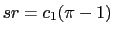 $ sr = c_{1}(\pi-1)$
