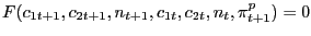 $\displaystyle F(c_{1t+1} ,c_{2t+1} ,n_{t+1} ,c_{1t} ,c_{2t} ,n_{t} ,\pi_{t+1}^{p} )=0 $
