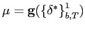 $ \mathbf{\mu} =\mathbf{g}(\left\{ \mathbf{\delta}^{\ast}\right\} _{b,T}^{1})$