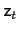 $ \mathsf{z}_{t}$