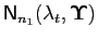 $ \mathsf{N}_{n_{1} }(\mathbf{\lambda}_{t},\mathbf{\Upsilon)}$