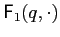 $ \mathsf{F}_{1}(q,\cdot)$