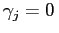 $ \gamma_{j}=0\,$