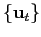 $ \left\{ \mathbf{u}_{t}\right\} $
