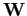 $ \mathbf{W}$