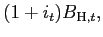 $ (1+i_{t})B_{\text{\textsc{H}},t},$