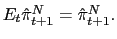 $ E_{t}\hat{\pi}_{t+1}^{N} =\hat{\pi}_{t+1}^{N}.$