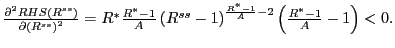 $ \frac {\partial^{2}RHS(R^{ss})}{\partial\left( R^{ss}\right) ^{2}}=R^{\ast} \frac{R^{\ast}-1}{A}\left( R^{ss}-1\right) ^{\frac{R^{\ast}-1}{A}-2}\left( \frac{R^{\ast}-1}{A}-1\right) <0.$