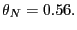 $ \theta_{N}=0.56.$