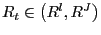 $ R_{t}\in\left( R^{l},R^{J}\right) $