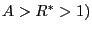 $ A>R^{\ast}>1)$