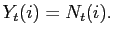 $\displaystyle Y_{t}(i)= N_{t}(i).$