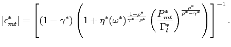 $\displaystyle \vert\epsilon^{*}_{mt}\vert=\left[ \left( 1- \gamma^{*}\right) \l... ...*}_{t}}\right) ^{\frac{\rho^{*}}{\rho^{*}-\gamma^{*} }} \right) \right] ^{-1} .$