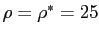 $ \rho=\rho^{*}=25$