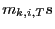 $ m_{k,i,T}s$
