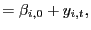 $\displaystyle =\beta_{i,0}+y_{i,t},$