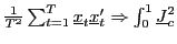 $ \frac{1}{T^{2}} \sum_{t=1}^{T}\underline{x}_{t}\underline{x}_{t}^{\prime}\Rightarrow\int _{0}^{1}\underline{J}_{c}^{2}$