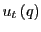 $ u_{t}\left( q\right) $