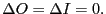 $ \Delta O=\Delta I=0.$