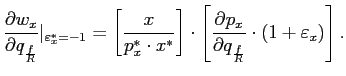 $\displaystyle \frac{\partial w_{x}}{\partial q_{\frac{f}{R}}}\vert _{\varepsilo... ...ac{\partial p_{x}}{\partial q_{\frac{f}{R}}}\cdot(1+\varepsilon _{x})\right] . $