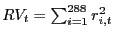 $ RV_{t}=\sum_{i=1}^{288}r_{i,t}^{2}$