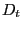 $ D_{t}$