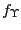 $ f_{\Upsilon}$