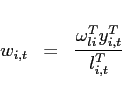 \begin{eqnarray*} w_{i,t}&=&\frac{\omega _{li}^{T}y_{i,t}^{T}}{l_{i,t}^{T}} \end{eqnarray*}