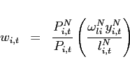 \begin{eqnarray*} w_{i,t}&=&\frac{P_{i,t}^{N}}{P_{i,t}}\left( \frac{\omega _{li}^{N}y_{i,t}^{N}}{l_{i,t}^{N}}\right) \end{eqnarray*}