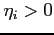 $\eta_{i}>0$