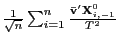 $ \frac{1}{\sqrt{n}}\sum _{i=1}^{n}\frac{\mathbf{\bar{v}}^{\prime}\mathbf{X}_{i,-1}^{0}}{T^{2}}$