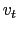 $ v_{t}$