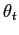$ \theta_{t}$