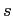 $ s$