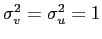 $ \sigma_{v}^{2}=\sigma_{u}^{2}=1$