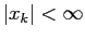 $ \left\vert x_{k}\right\vert <\infty $