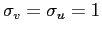 $ \sigma_{v}=\sigma_{u}=1$