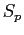 $ S_{p}$