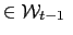 $ \in\mathcal{W}_{t-1}\ $