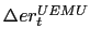 $ \Delta er_{t}^{UEMU}$