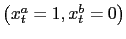 $ \left ( x_{t}^{a} =1,x_{t}^{b}=0\right ) $