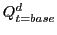 $ Q_{t=base}^{d}$